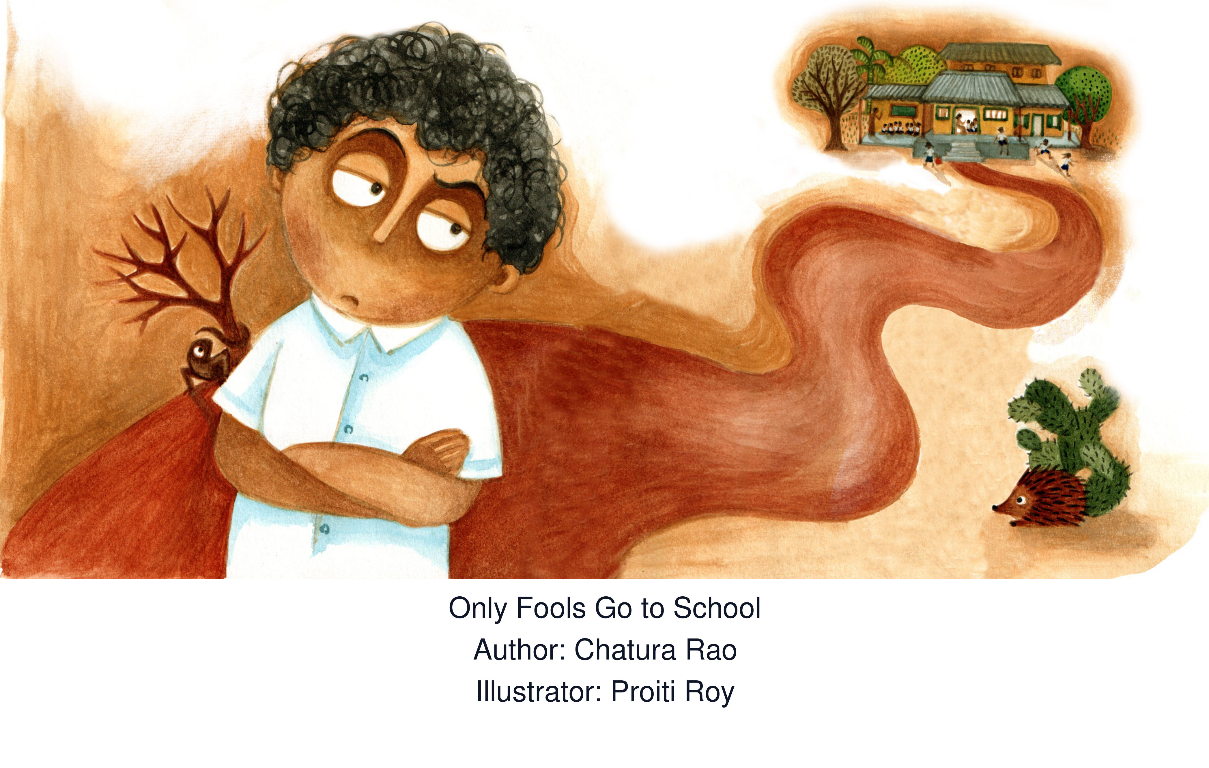 Only Fools Go to School