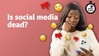 Is social media dead?