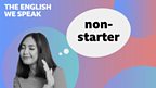 Non-starter